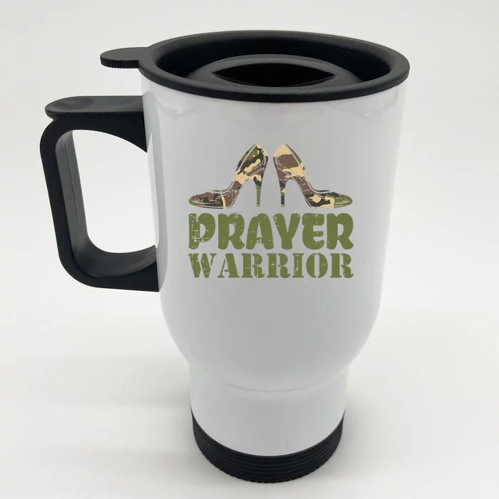 Camo Heels Prayer Warrior Faith God Jesus Christian Front & Back Stainless Steel Travel Mug