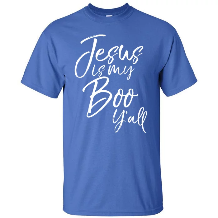 Christian Halloween Quote Jesus Is My Boo YAll Gift Tall T-Shirt