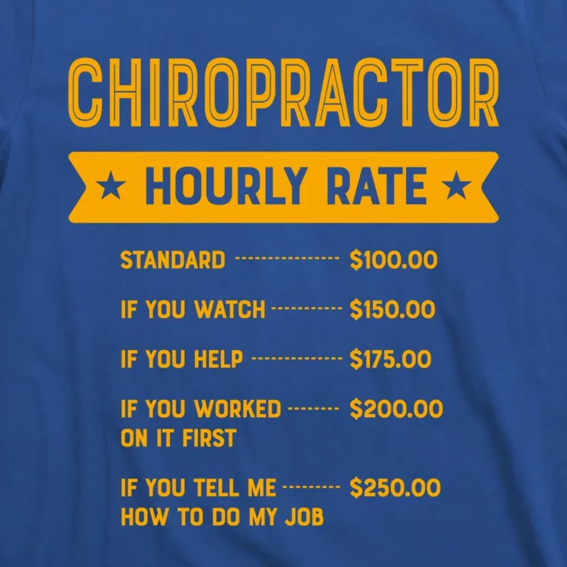 Chiropractor Hourly Rate Labour Day Chiropractic Workers Day Gift T-Shirt