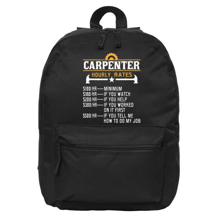 Carpenter Hourly Rate Funny Carpentry Woodworking 16 in Basic Backpack