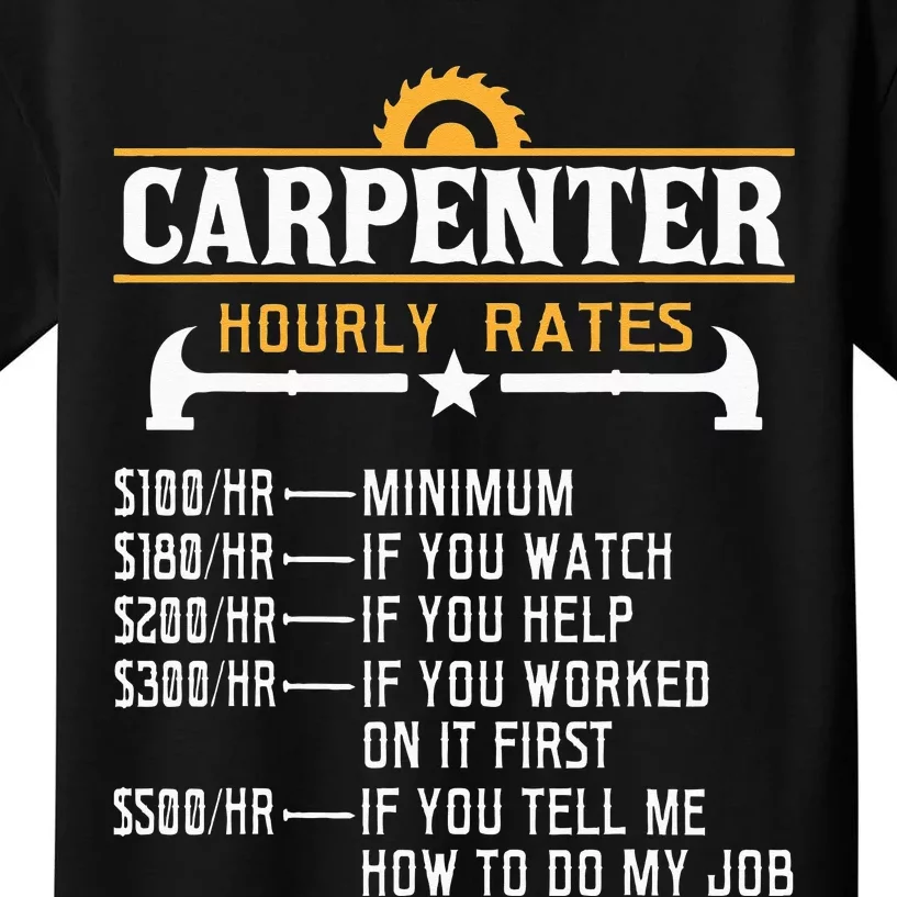 Carpenter Hourly Rate Funny Carpentry Woodworking Kids T-Shirt