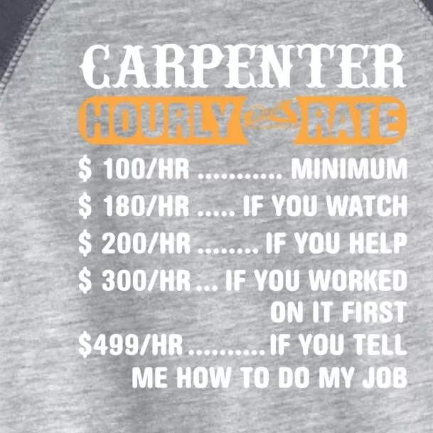 Carpenter Hourly Rate Gift Carpentry Carpenter Gift Toddler Fine Jersey T-Shirt