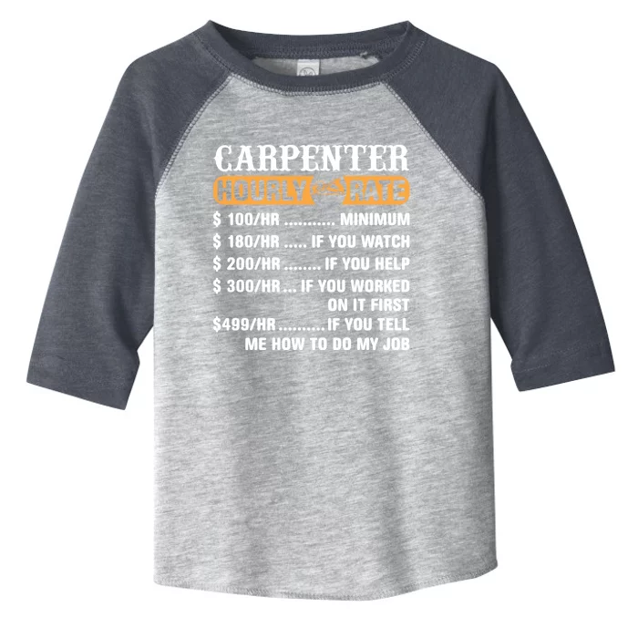 Carpenter Hourly Rate Gift Carpentry Carpenter Gift Toddler Fine Jersey T-Shirt