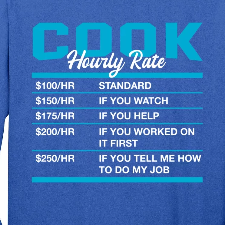 Cook Hourly Rate Funny Chef Humor Cooker Coworker Labour Day Gift Tall Long Sleeve T-Shirt