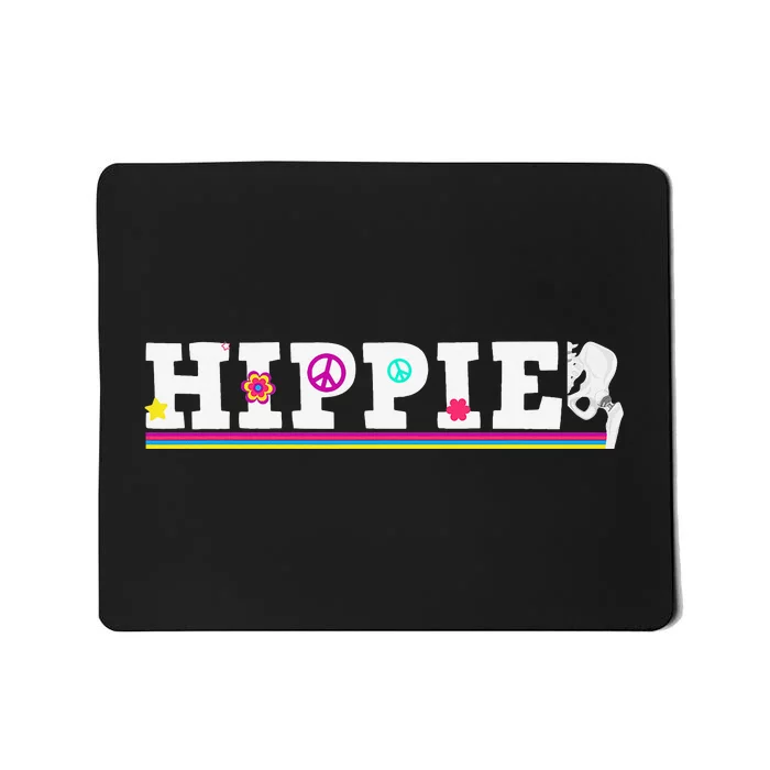 Cool Hip Replacement For  After Hip Surgery Hippie Mousepad