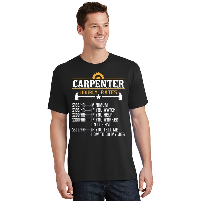 Carpenter Hourly Rate Funny Carpentry Woodworking T-Shirt