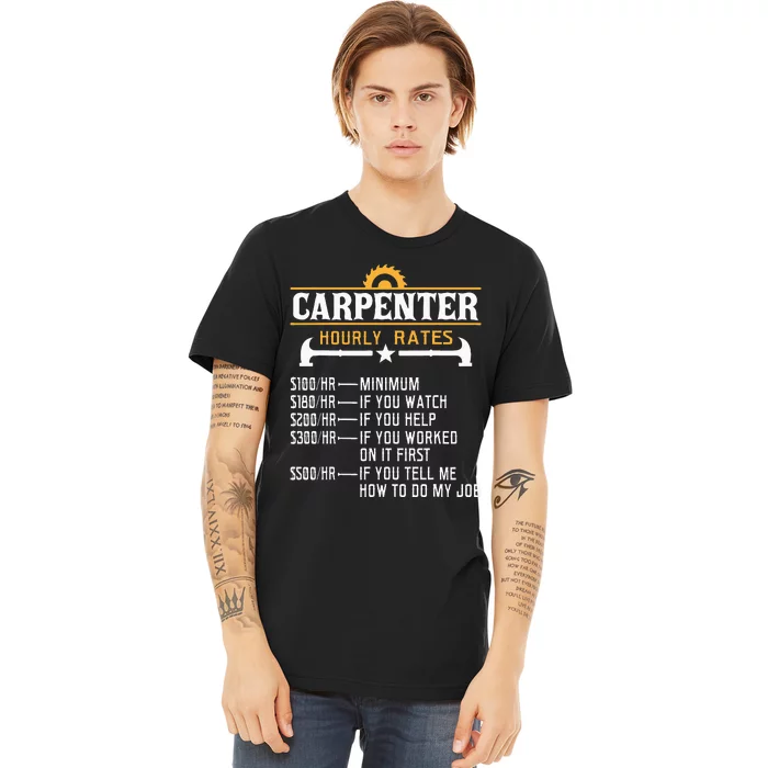 Carpenter Hourly Rate Funny Carpentry Woodworking Premium T-Shirt