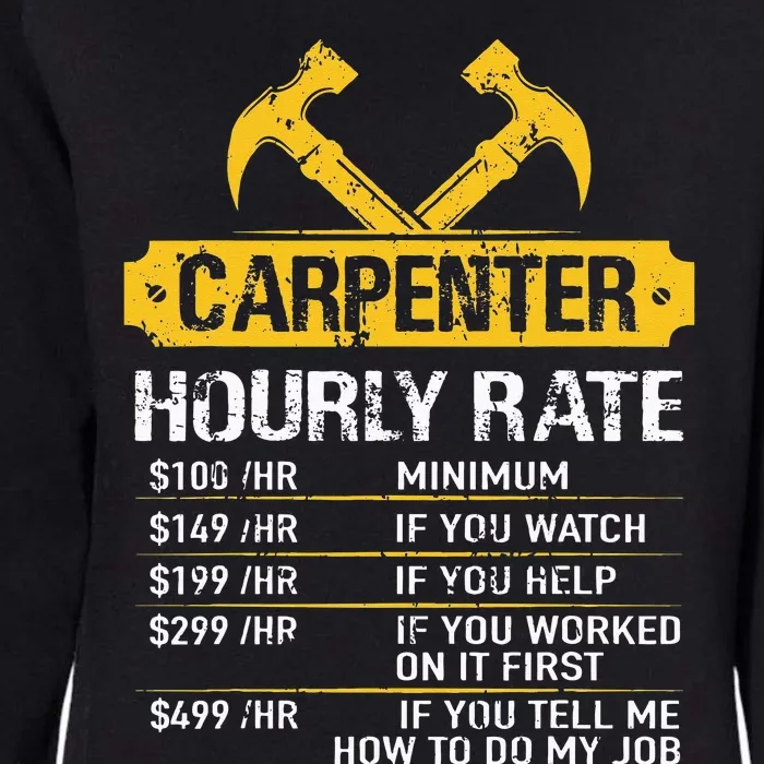 Carpenter Hourly Rate Funny Worker Woodworking Carpenter Womens California Wash Sweatshirt