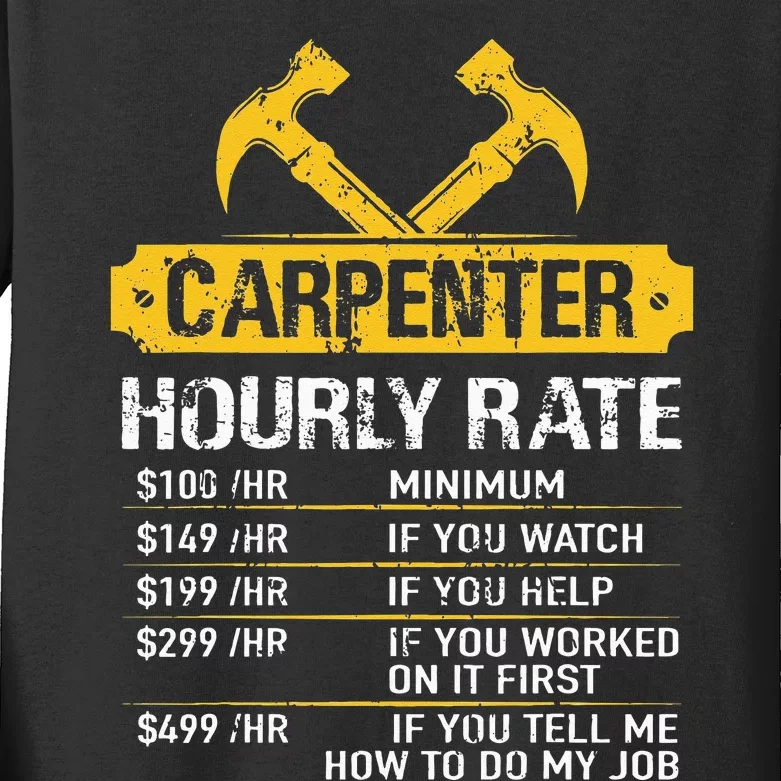 Carpenter Hourly Rate Funny Worker Woodworking Carpenter Kids Long Sleeve Shirt