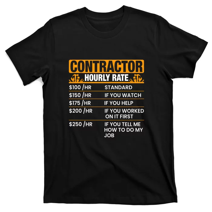 Contractor Hourly Rate Labor Day Gift T-Shirt