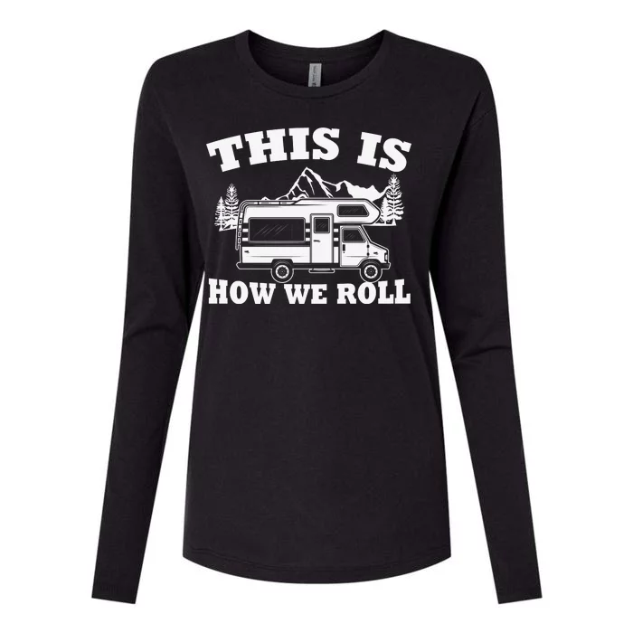 Camping Hiking RV This Is How We Roll Vintage Womens Cotton Relaxed Long Sleeve T-Shirt