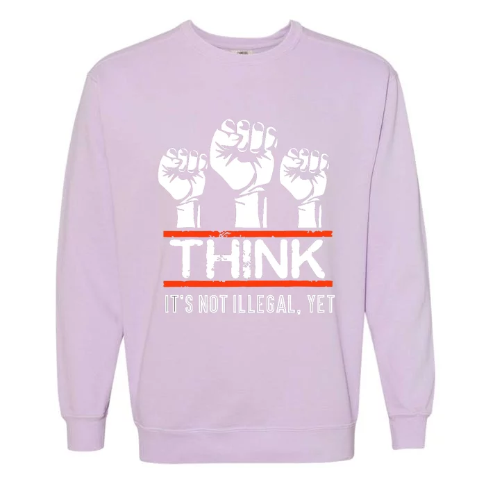 Civil Human Rights Justice Think,Civil Human Rights Justice Think Garment-Dyed Sweatshirt