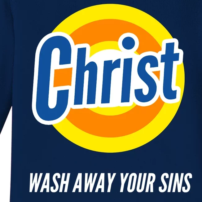 Christ Stain Remover Wash Away Your Sins Baby Long Sleeve Bodysuit