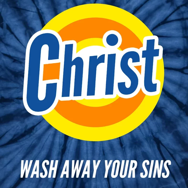 Christ Stain Remover Wash Away Your Sins Tie-Dye T-Shirt