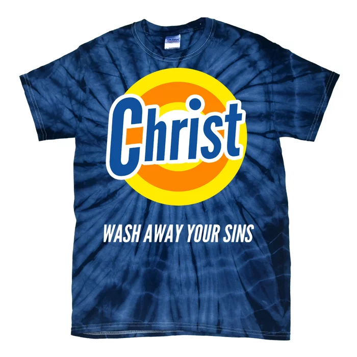 Christ Stain Remover Wash Away Your Sins Tie-Dye T-Shirt