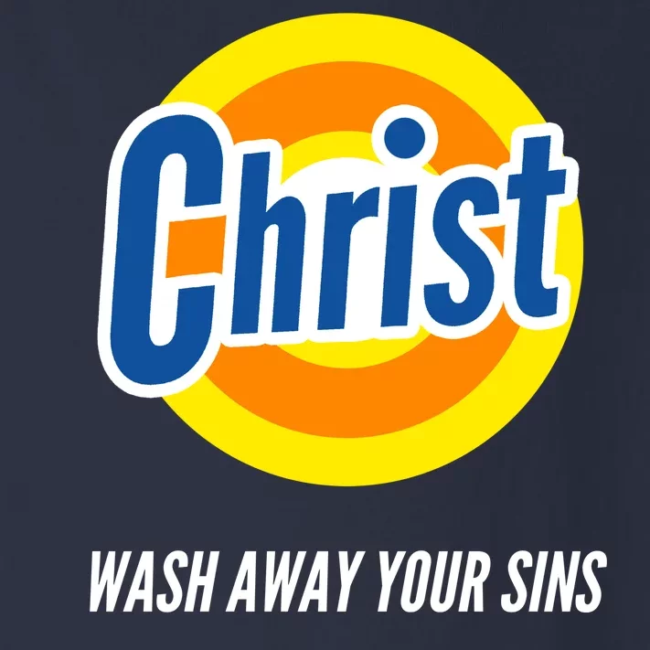 Christ Stain Remover Wash Away Your Sins Toddler Long Sleeve Shirt