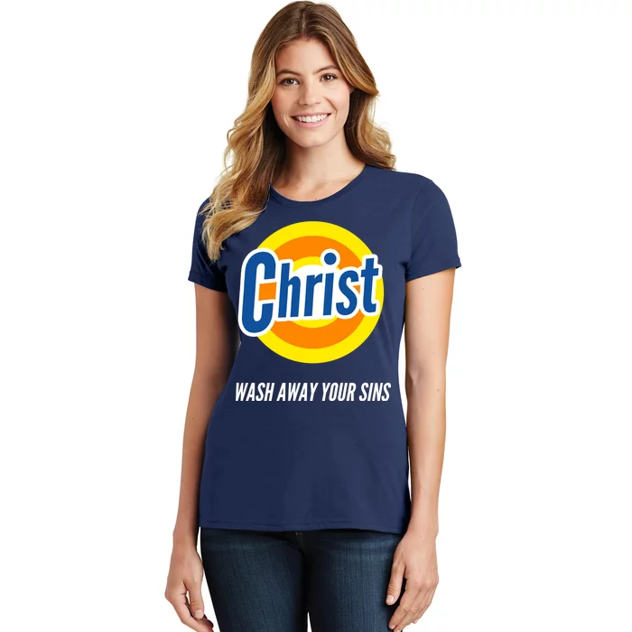 Christ Stain Remover Wash Away Your Sins Women's T-Shirt