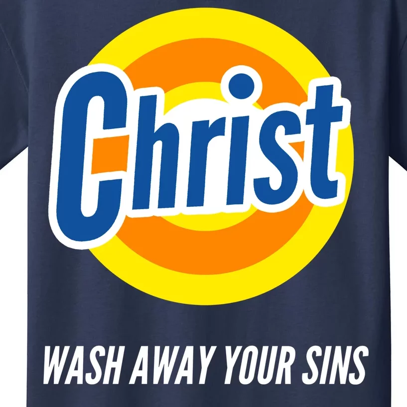 Christ Stain Remover Wash Away Your Sins Kids T-Shirt