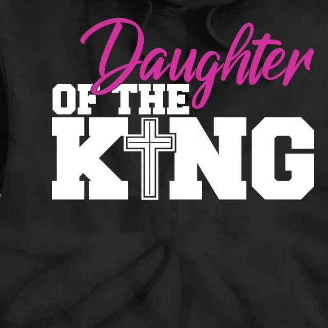 Christian Faith - Daughter Of The King Tie Dye Hoodie