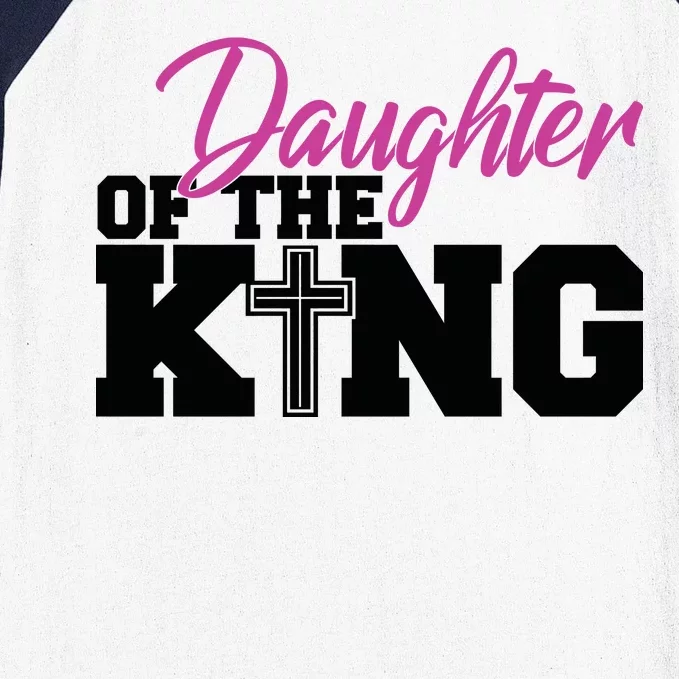 Christian Faith - Daughter Of The King Baseball Sleeve Shirt