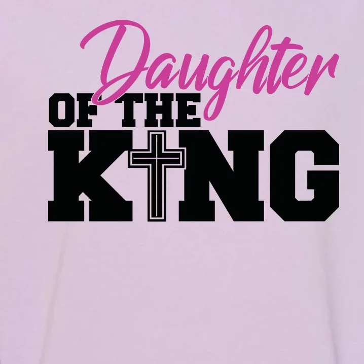 Christian Faith - Daughter Of The King Garment-Dyed Sweatshirt