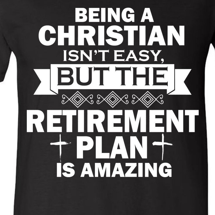 Christian Retirement Plan V-Neck T-Shirt