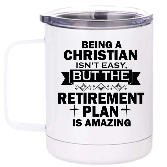 Christian Retirement Plan Front & Back 12oz Stainless Steel Tumbler Cup