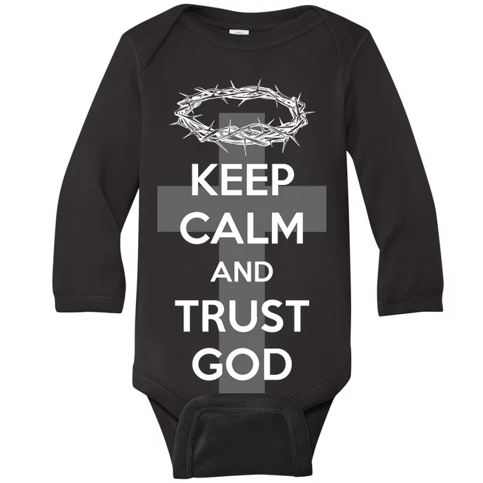 Christian Slogan: Keep Calm and Trust God Baby Long Sleeve Bodysuit