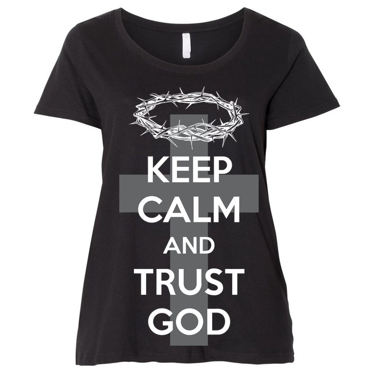 Christian Slogan: Keep Calm and Trust God Women's Plus Size T-Shirt