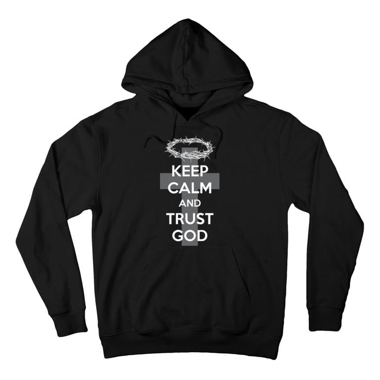 Christian Slogan: Keep Calm and Trust God Tall Hoodie