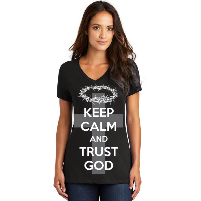 Christian Slogan: Keep Calm and Trust God Women's V-Neck T-Shirt