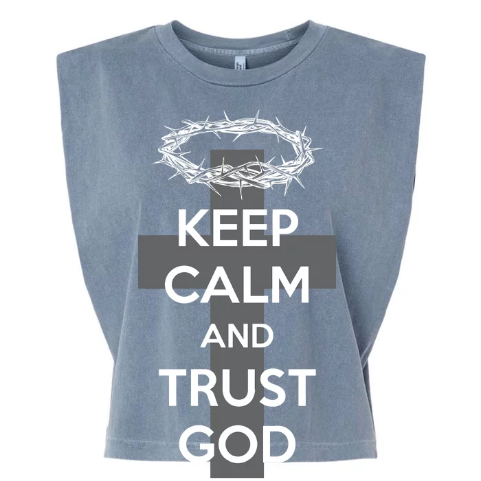 Christian Slogan: Keep Calm and Trust God Garment-Dyed Women's Muscle Tee