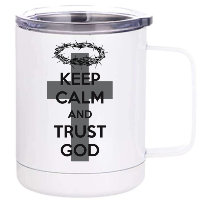 Christian Slogan: Keep Calm and Trust God Front & Back 12oz Stainless Steel Tumbler Cup