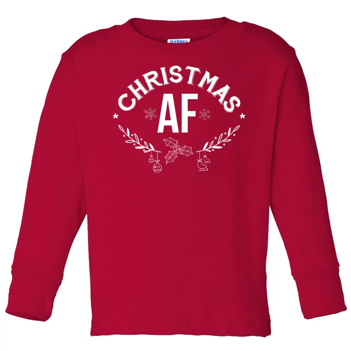 Christmas AF Toddler Long Sleeve Shirt