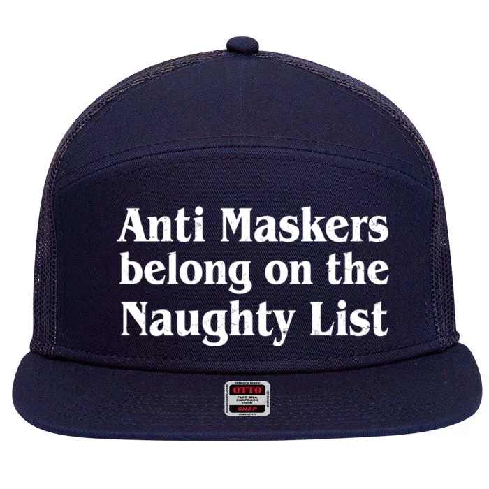 Christmas Anti Maskers belong On The Naughty List 7 Panel Mesh Trucker Snapback Hat