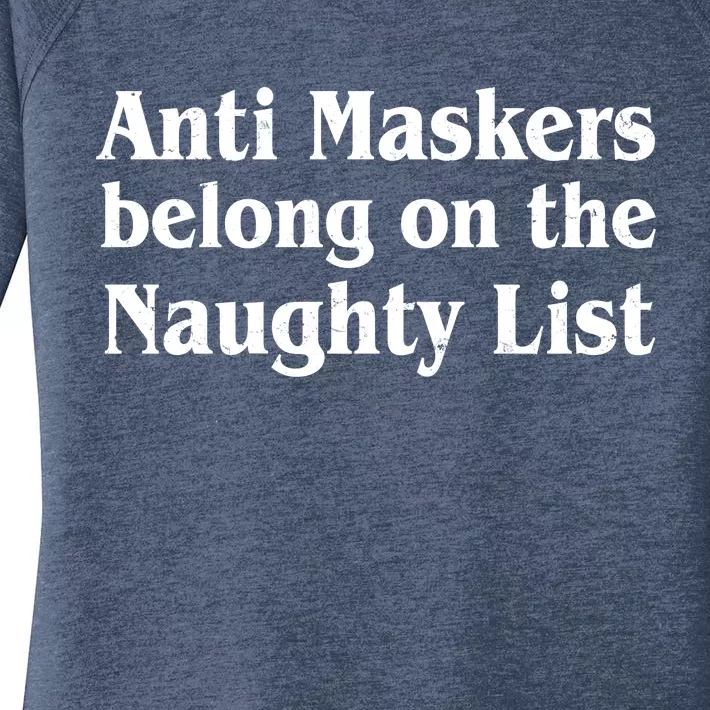 Christmas Anti Maskers belong On The Naughty List Women's Perfect Tri Tunic Long Sleeve Shirt