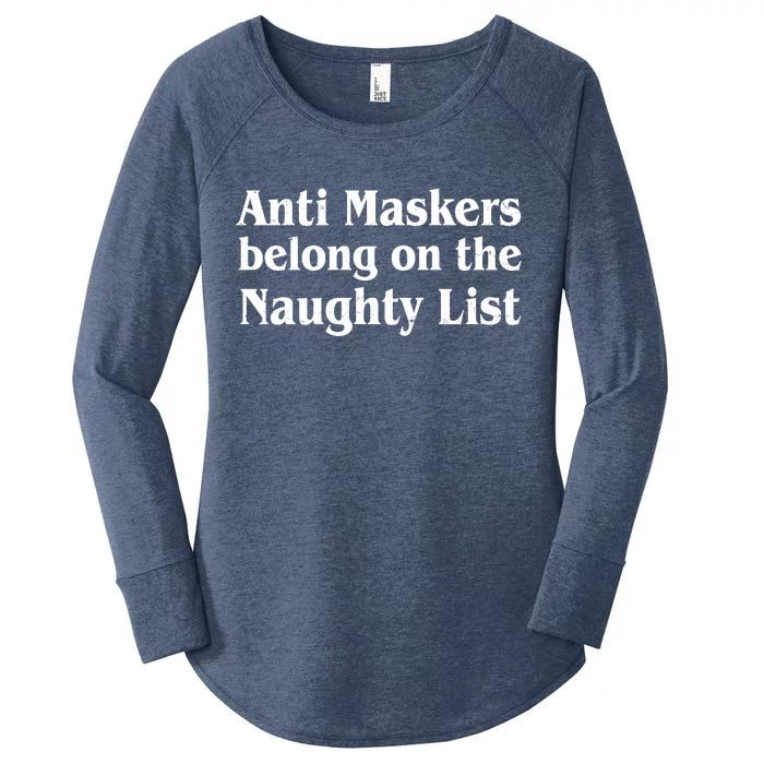 Christmas Anti Maskers belong On The Naughty List Women's Perfect Tri Tunic Long Sleeve Shirt