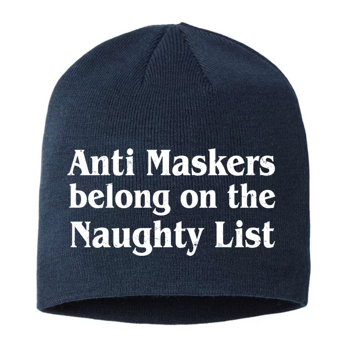 Christmas Anti Maskers belong On The Naughty List 8 1/2in Sustainable Knit Beanie