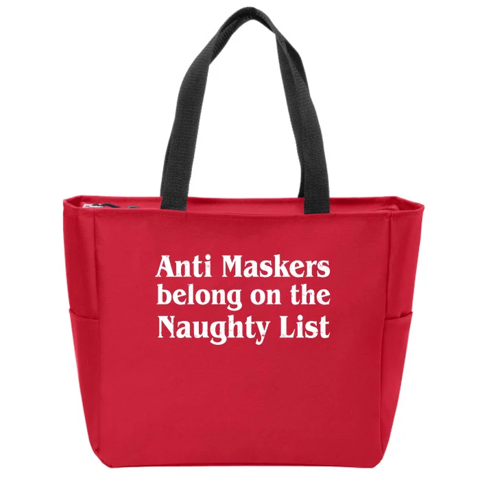 Christmas Anti Maskers belong On The Naughty List Zip Tote Bag