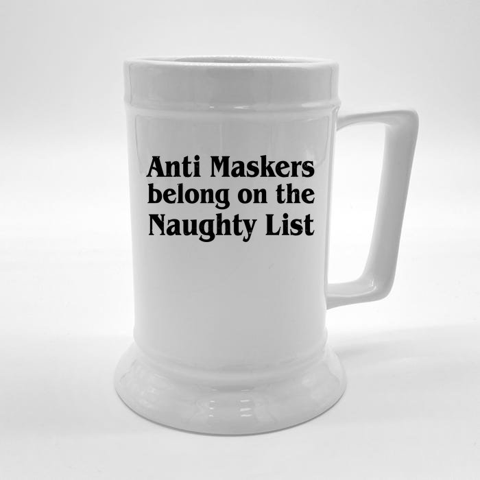 Christmas Anti Maskers belong On The Naughty List Front & Back Beer Stein