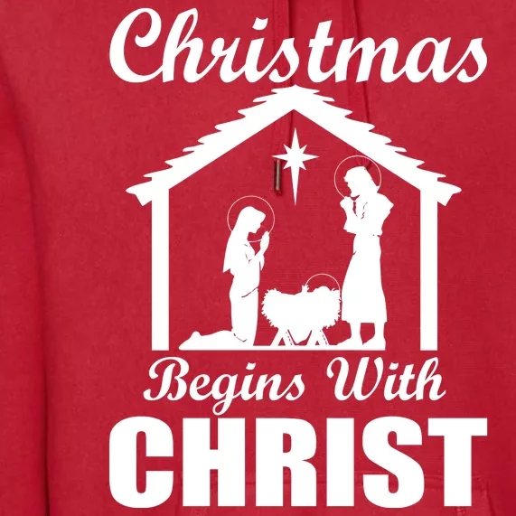 Christmas Begins With Christ Premium Hoodie