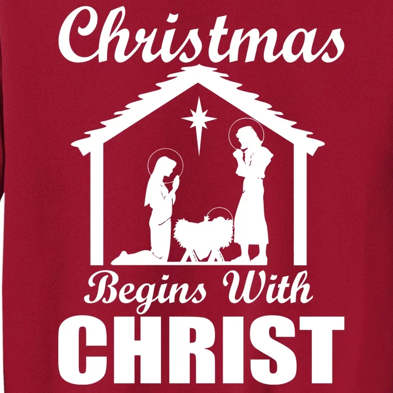 Christmas Begins With Christ Tall Sweatshirt