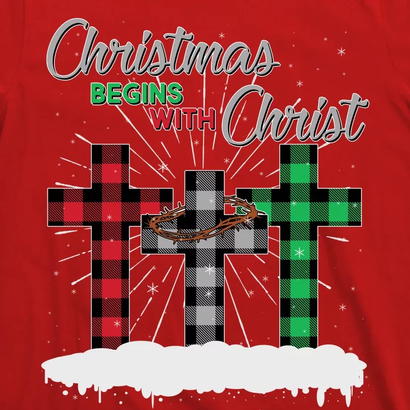 Christmas Begins With Christ Jesus Birthday T-Shirt