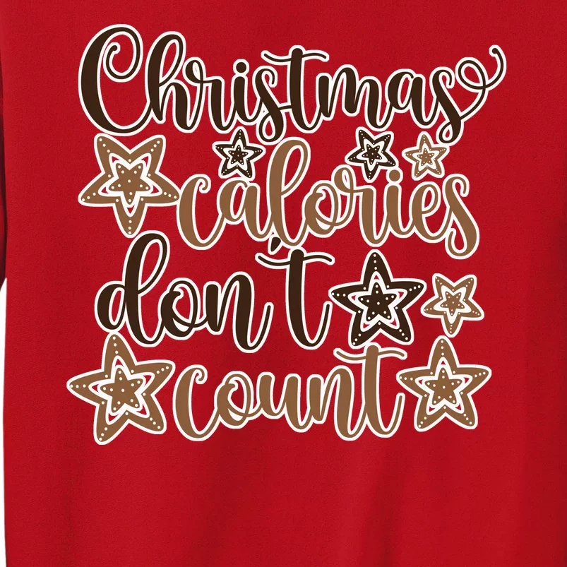 Christmas Calories Don't Count Sweatshirt