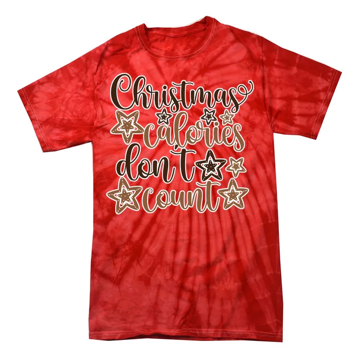 Christmas Calories Don't Count Tie-Dye T-Shirt