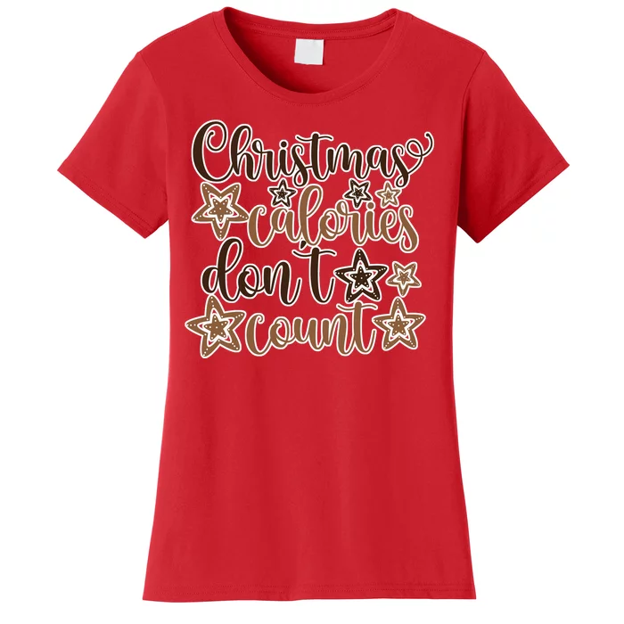 Christmas Calories Don't Count Women's T-Shirt