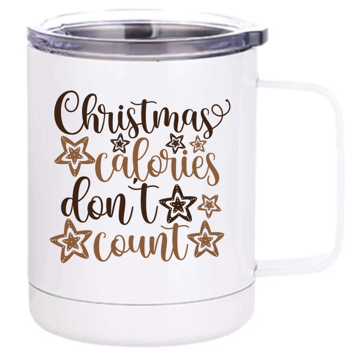 Christmas Calories Don't Count Front & Back 12oz Stainless Steel Tumbler Cup