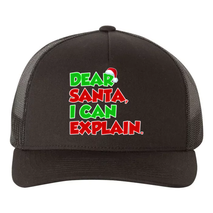 Christmas Dear Santa I Can Explain Yupoong Adult 5-Panel Trucker Hat