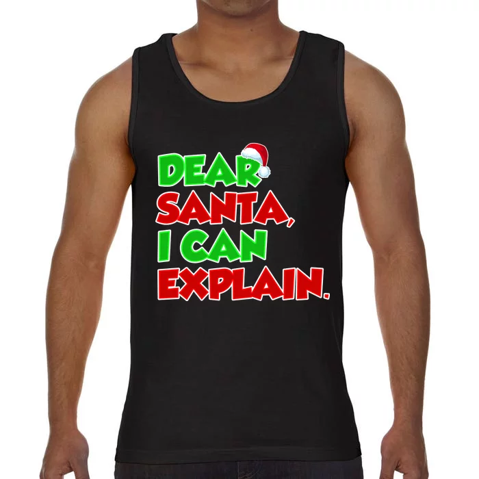 Christmas Dear Santa I Can Explain Comfort Colors® Tank Top