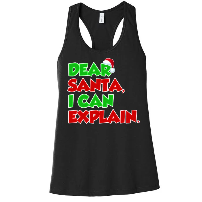 Christmas Dear Santa I Can Explain Women's Racerback Tank